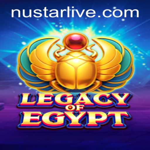 Exploring LegacyOfEgypt and the Emergence of NuStar Gaming Trends
